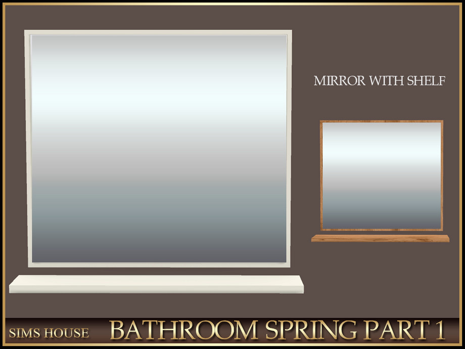 Sims House WALL MIRROR WITH SHELF BATHROOM SPRING PART 1 1